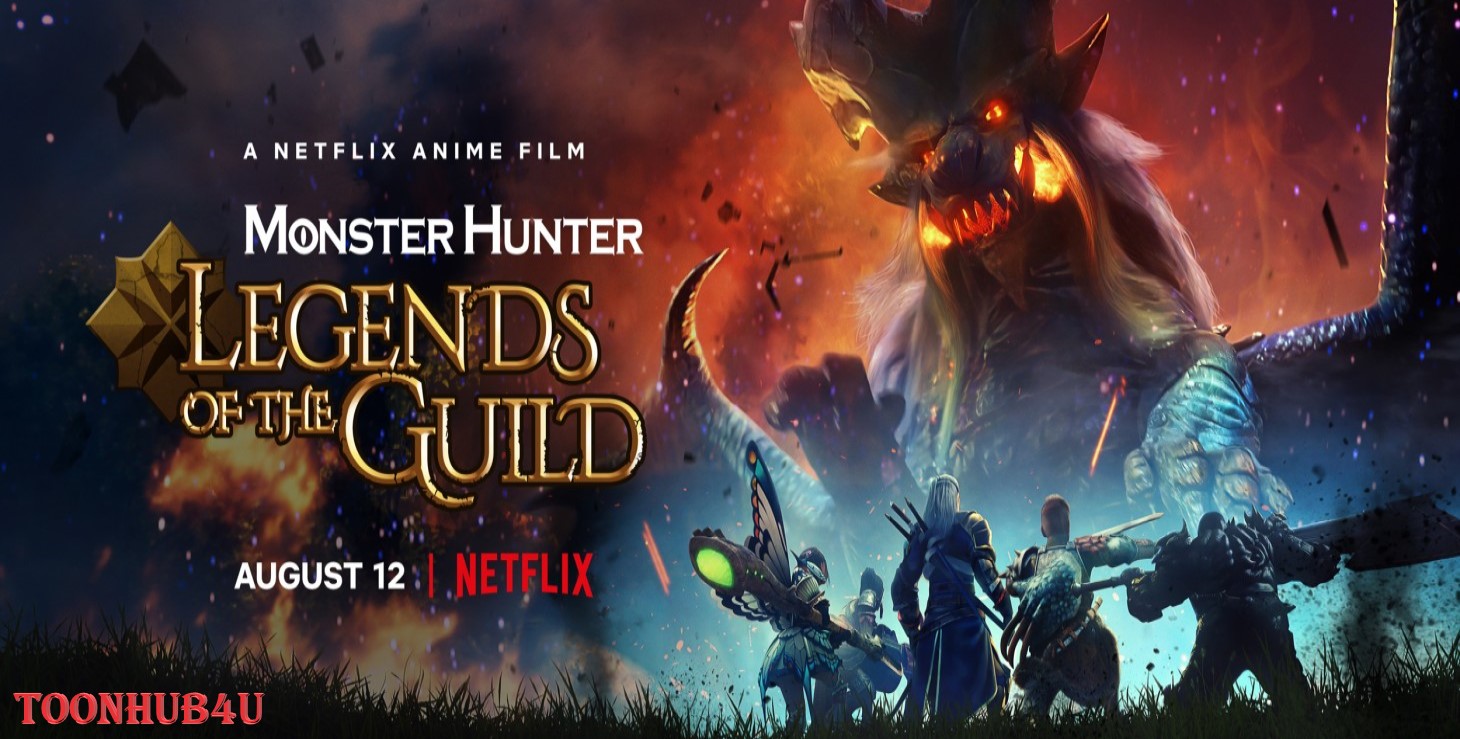 Monster Hunter: Legends of the Guild (2021) Dual Audio [English DD5.1-Jap DD5.1] 480p, 720p & 1080p HD WEB-DL | 10bit HEVC ESub
