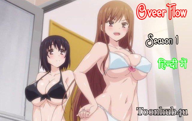 [18+] Overflow Anime Series All Episodes In Hindi Dubbed [Episode 8 Updated]