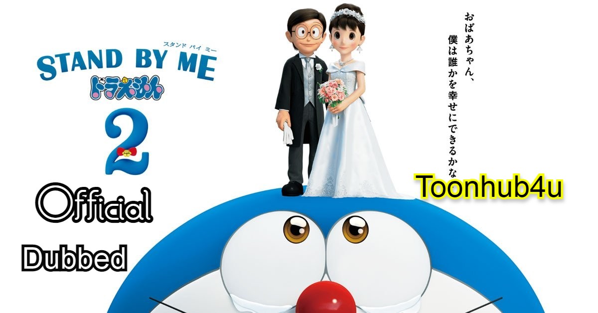 Stand by Me Doraemon 2 (2020) BluRay Multi Audio [Hindi DDP5.1-Eng 5.1-Jap 5.1] 480p, 720p & 1080p HD | 10bit HEVC ESub