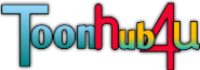 Toonhub4u | Download Your Fav. Toons and Animes From Toonhub4u
